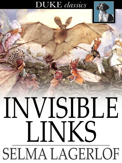Title details for Invisible Links by Selma Lagerlof - Wait list